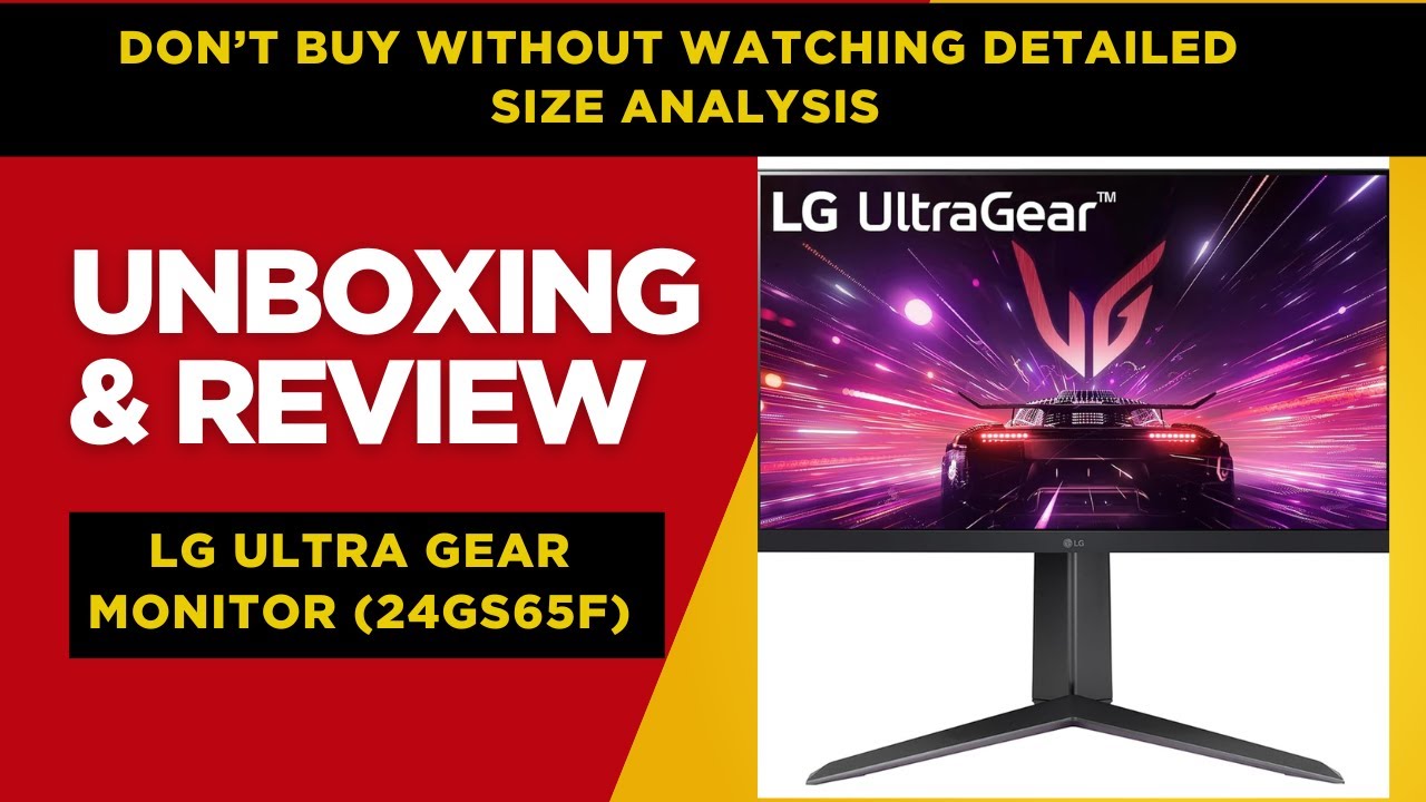LG Ultra Gear 24GS65F | Unboxing and Detailed Review | Best Monitor under 10,000