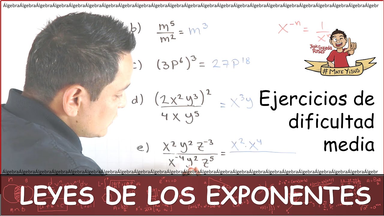 LEYES DE LOS EXPONENTES: EJEMPLOS DE DIFICULTAD MEDIA
