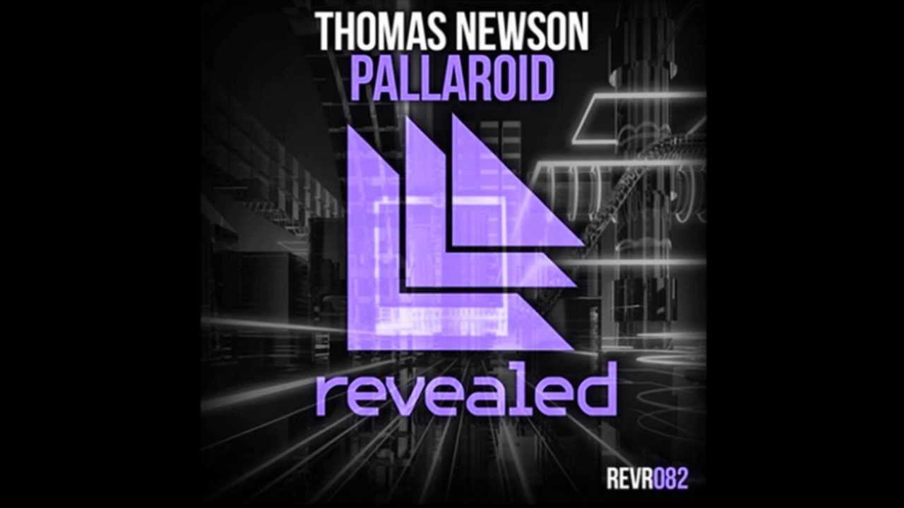 Thomas Newson - Pallaroid (Mashup) HD