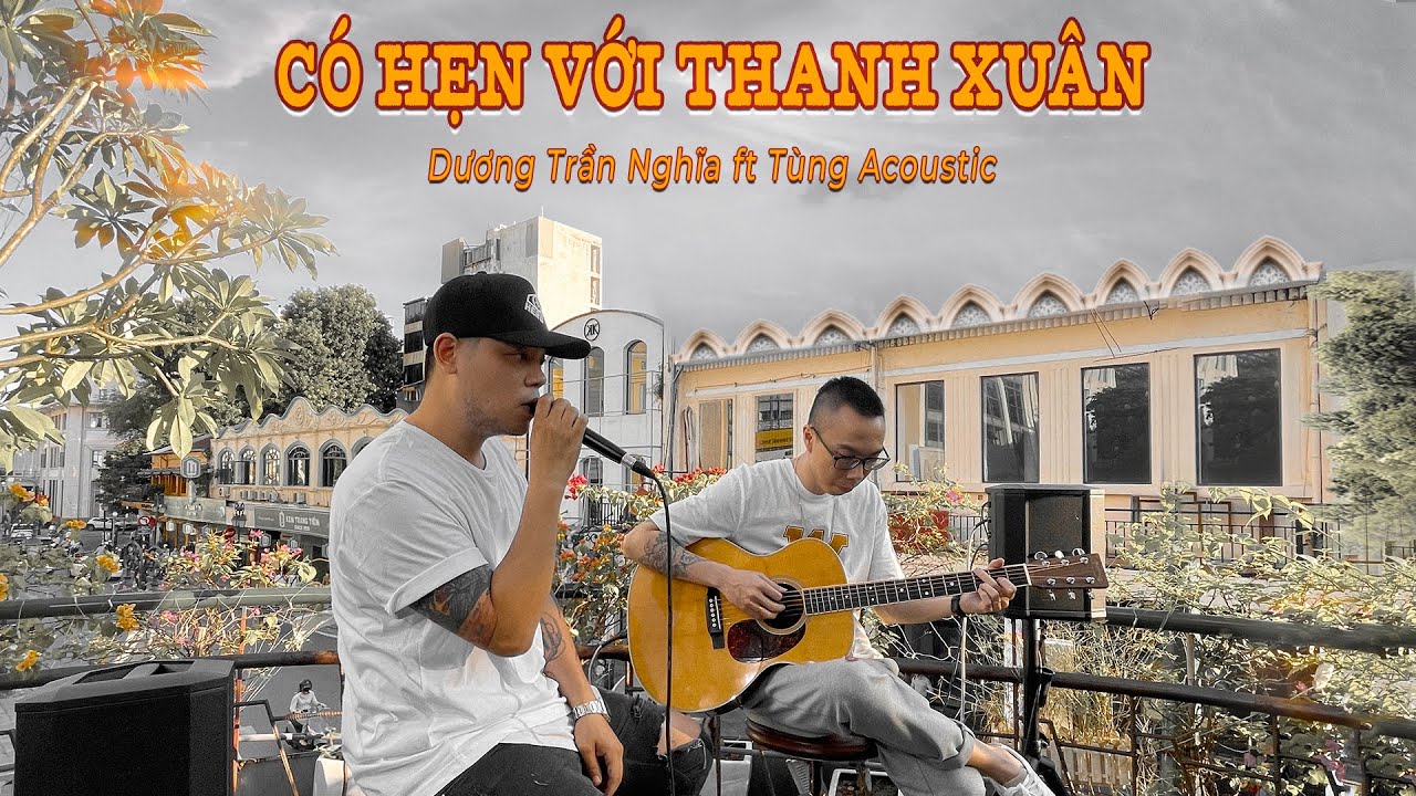 Có hẹn với thanh xuân - MONSTAR (cover) | Dương Trần Nghĩa ft. Tùng Acoustic (Test Loa Bose S1 Pro)