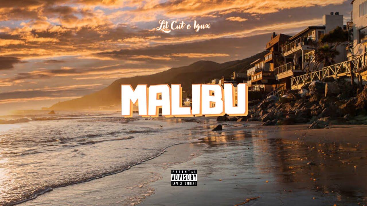 LIL CUT e IGUX - Malibu (Prod. JOVEM Prodx)