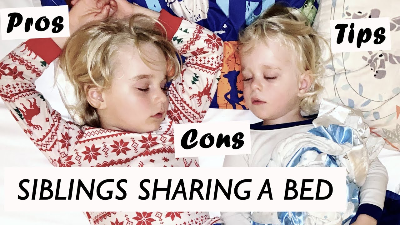 Siblings Co-Sleeping and Sharing a Bed | Pros and Cons