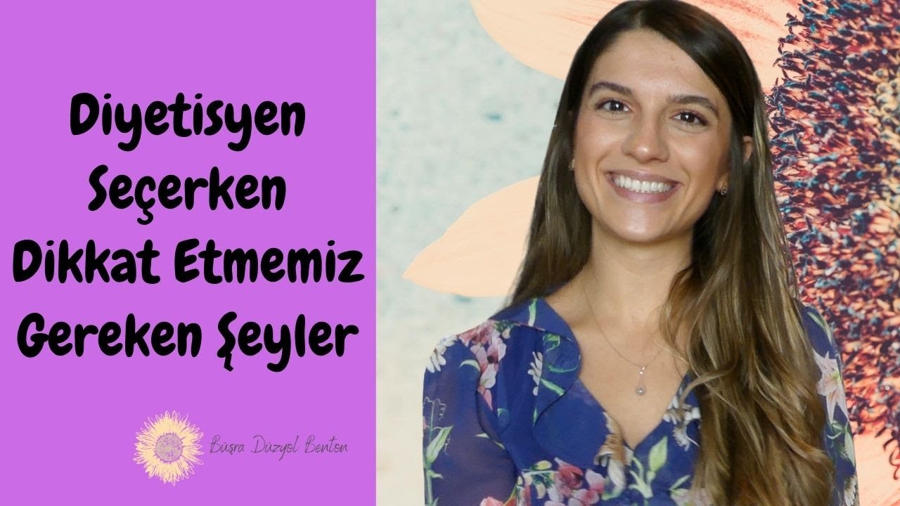 Diyetisyen Seçerken Dikkat Etmeniz Gereken Şeyler