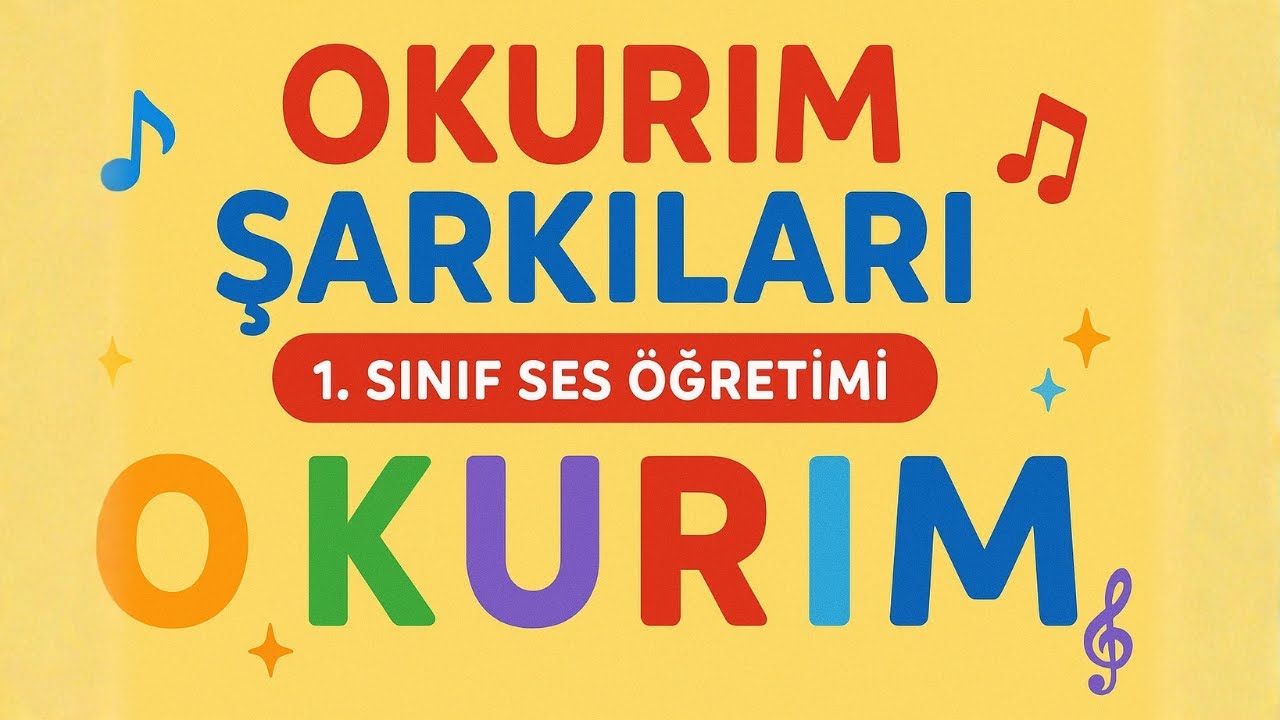 OKURIM Şarkıları | 1. Sınıf Ses &Ouml;ğretimi &bull; O, K, U, R, I, M Sesleri Tek Videoda