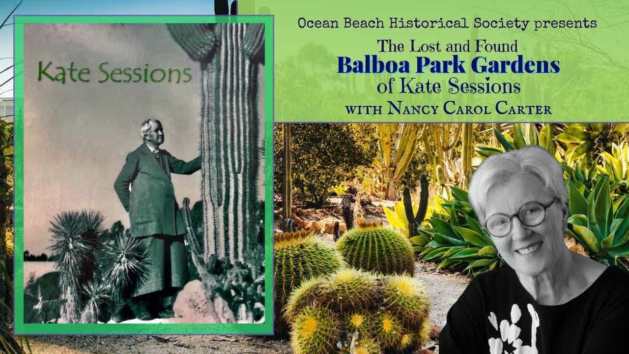 The Lost and Found Balboa Park Gardens of Kate Sessions