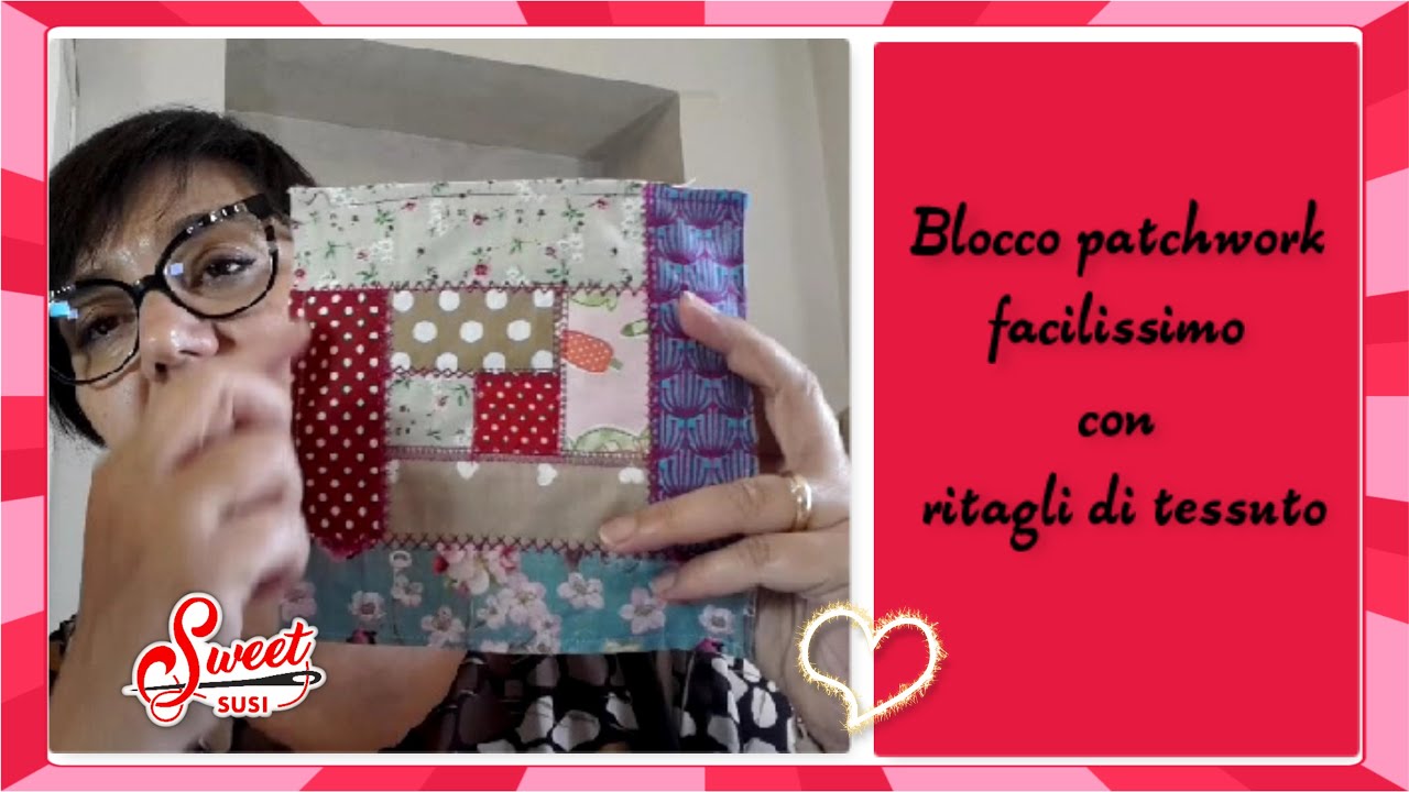 come riciclare ritagli di tessuto - blocco patchwork - tutorial 524 cucito creativo per principianti