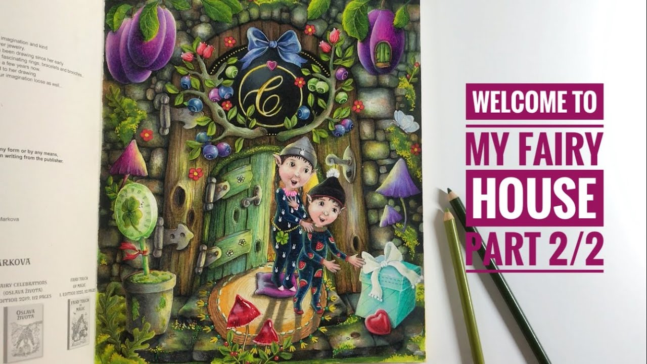 FAIRY HOUSE COLORING - Part 2/2: Little Secrets to My Fairy House // Chris Cheng
