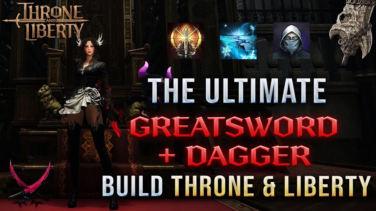 ULTIMATE Greatsword ⚔ Dagger Build!! | SOLO 1vX & GROUP BUILD - Throne and Liberty
