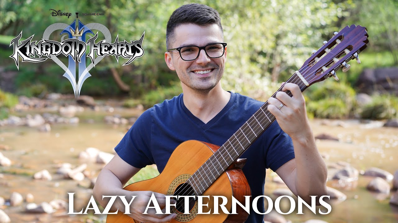 Lazy Afternoons (Kingdom Hearts II) | Classical Guitar Cover