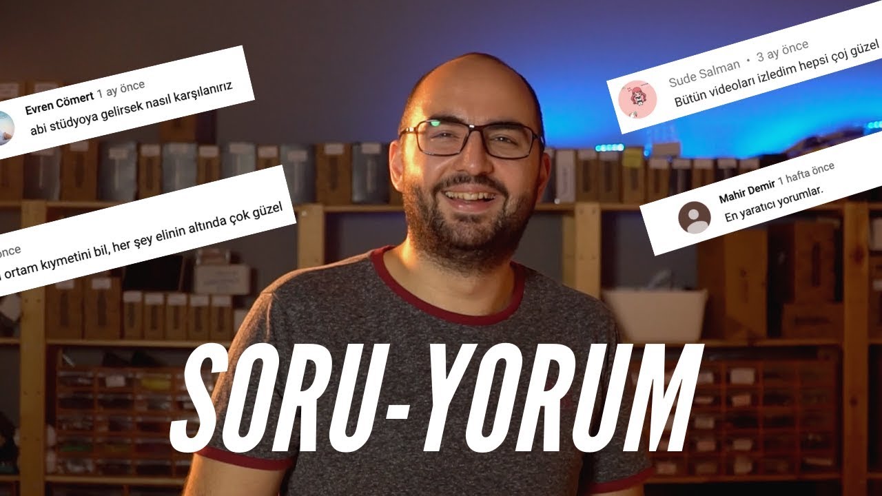 Sizden Gelen Soruları ve Yorumları Okuduk!