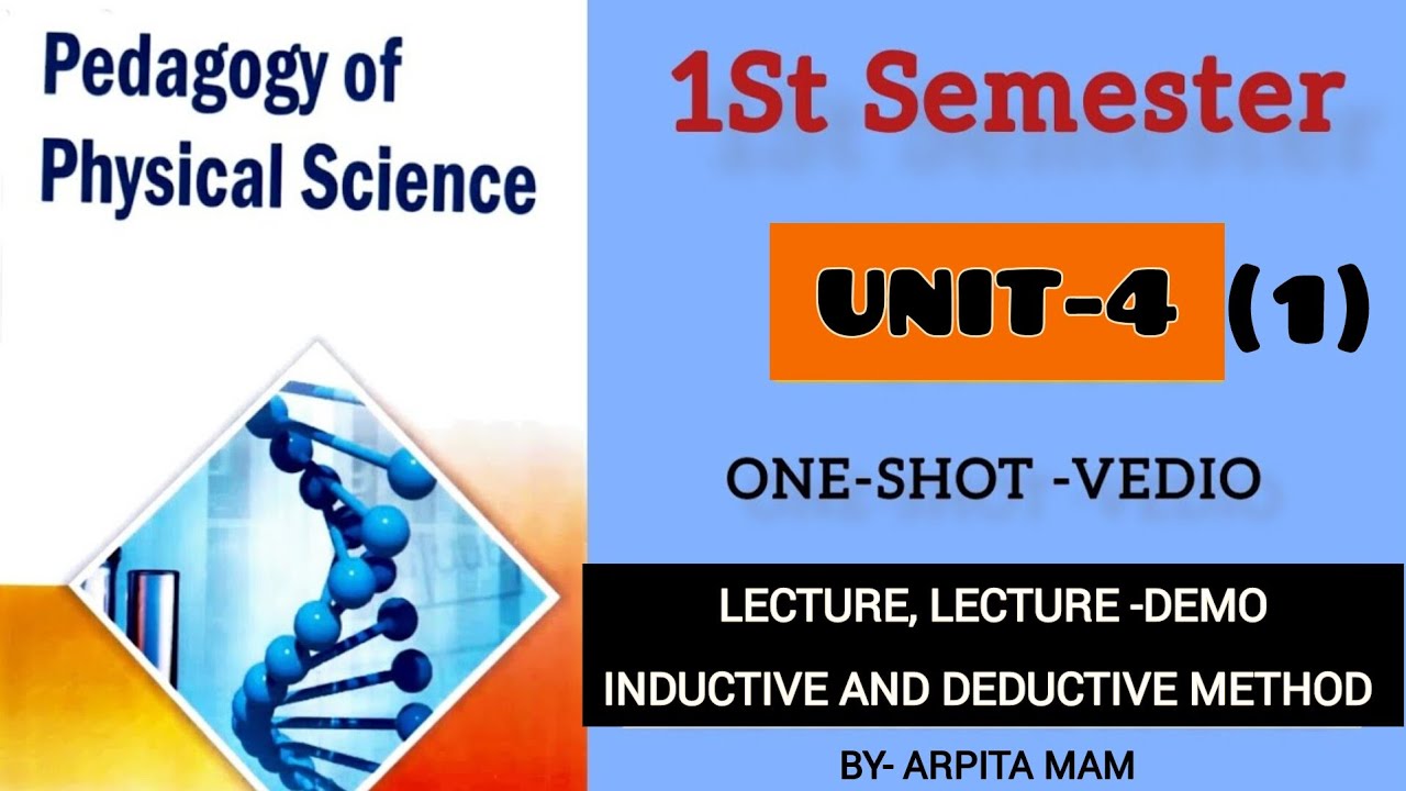 UNIT-4 Pedagogy of physical science.1st sem. B.Ed by ARPITA MAM. For ANU, AKU Yogi Andhra University