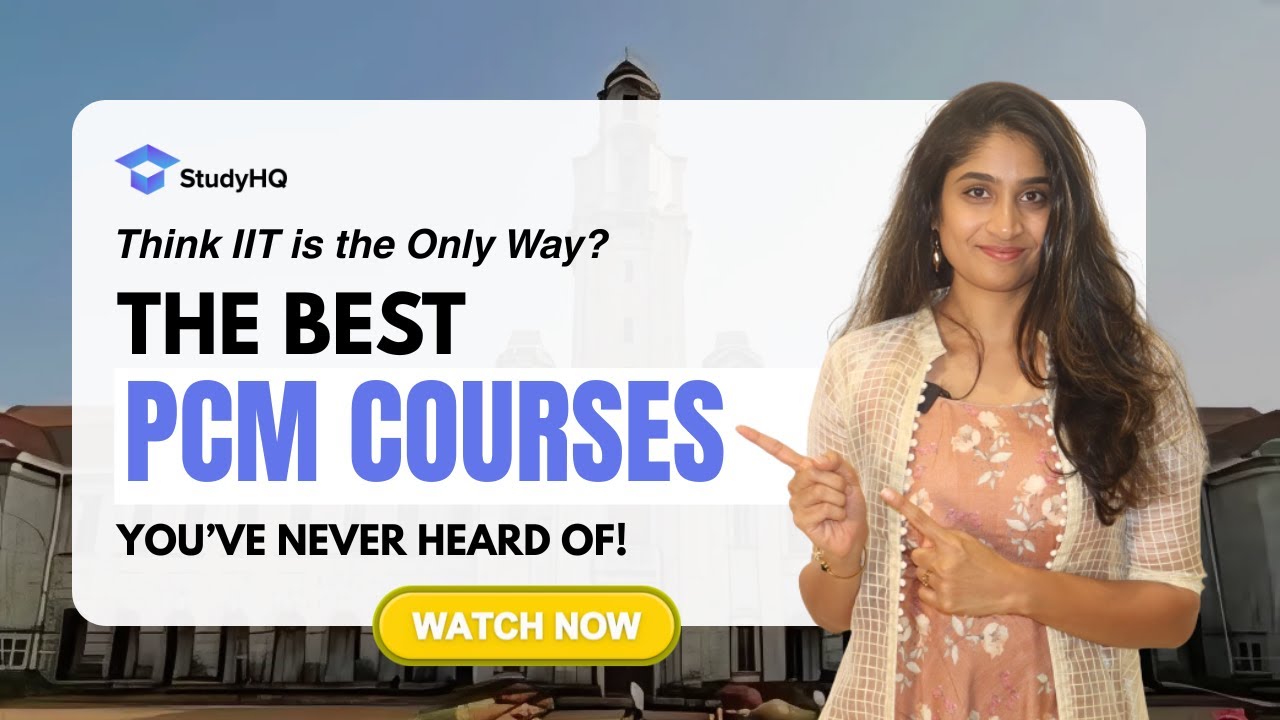 Courses After 12th PCM | Best Career Options Beyond IIT in 2025