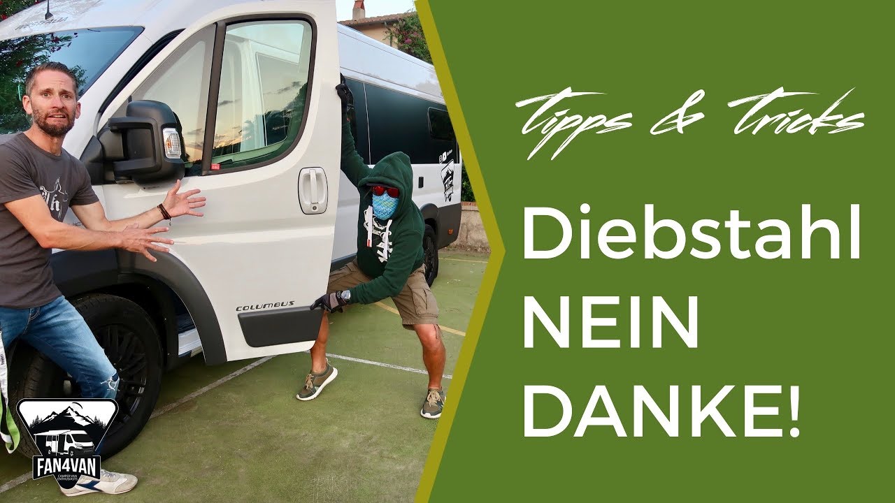 Wohnmobil Einbruch und Diebstahl - NEIN DANKE!