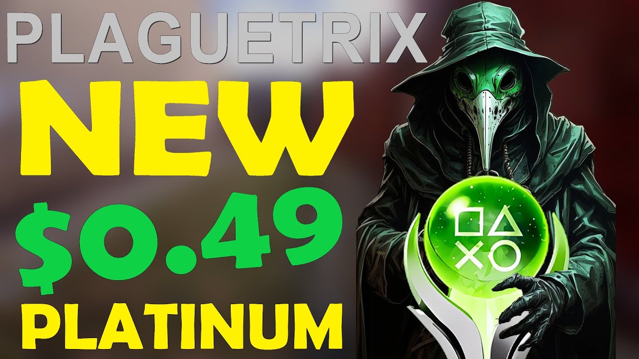 New Easy $0.49 PS5 Platinum Game - Plaguetrix Quick Trophy Guide