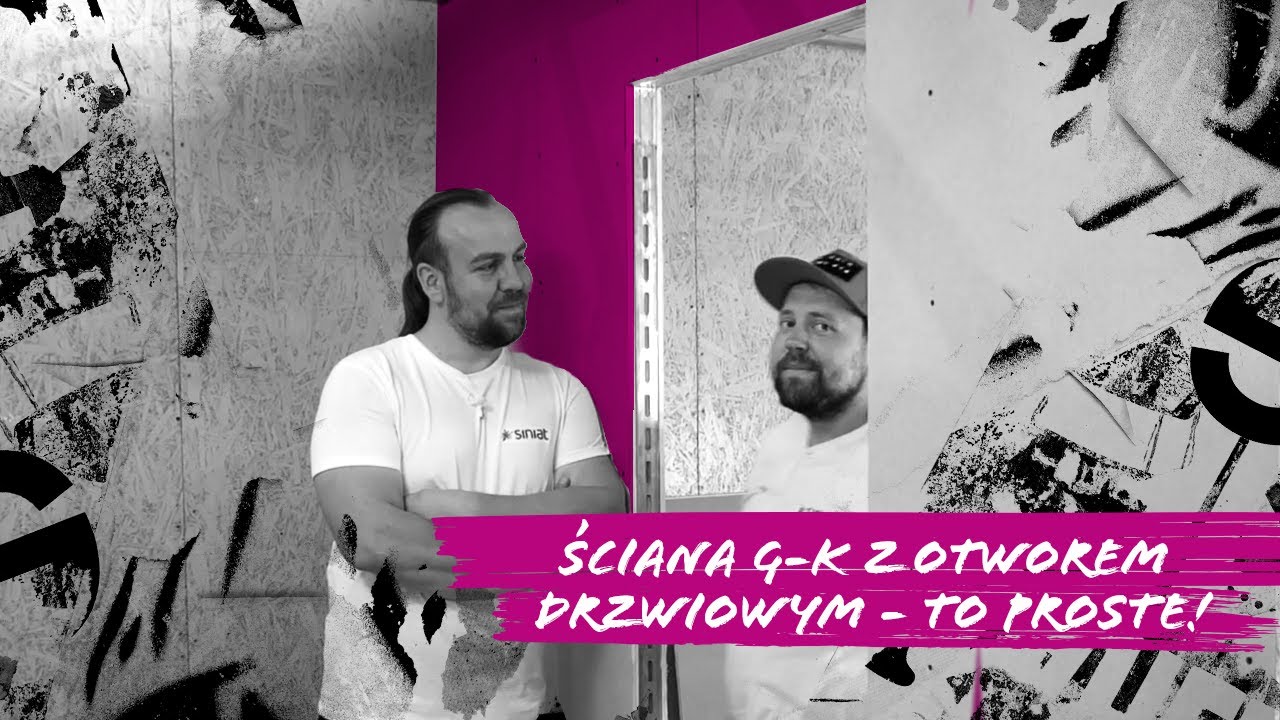 Ściana g-k z otworem drzwiowym – to proste by Siniat - odc. 8