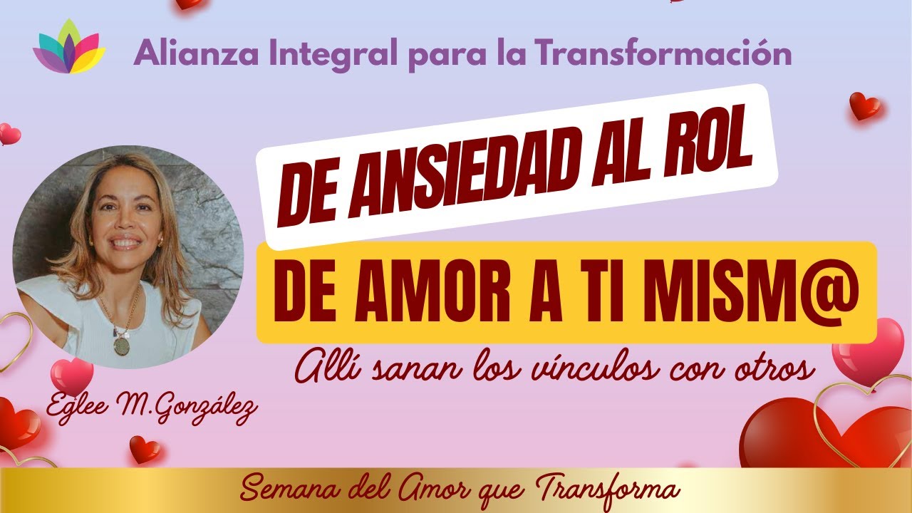 De Ansiedad ....al rol de amor a ti mismo...sin huir de ti