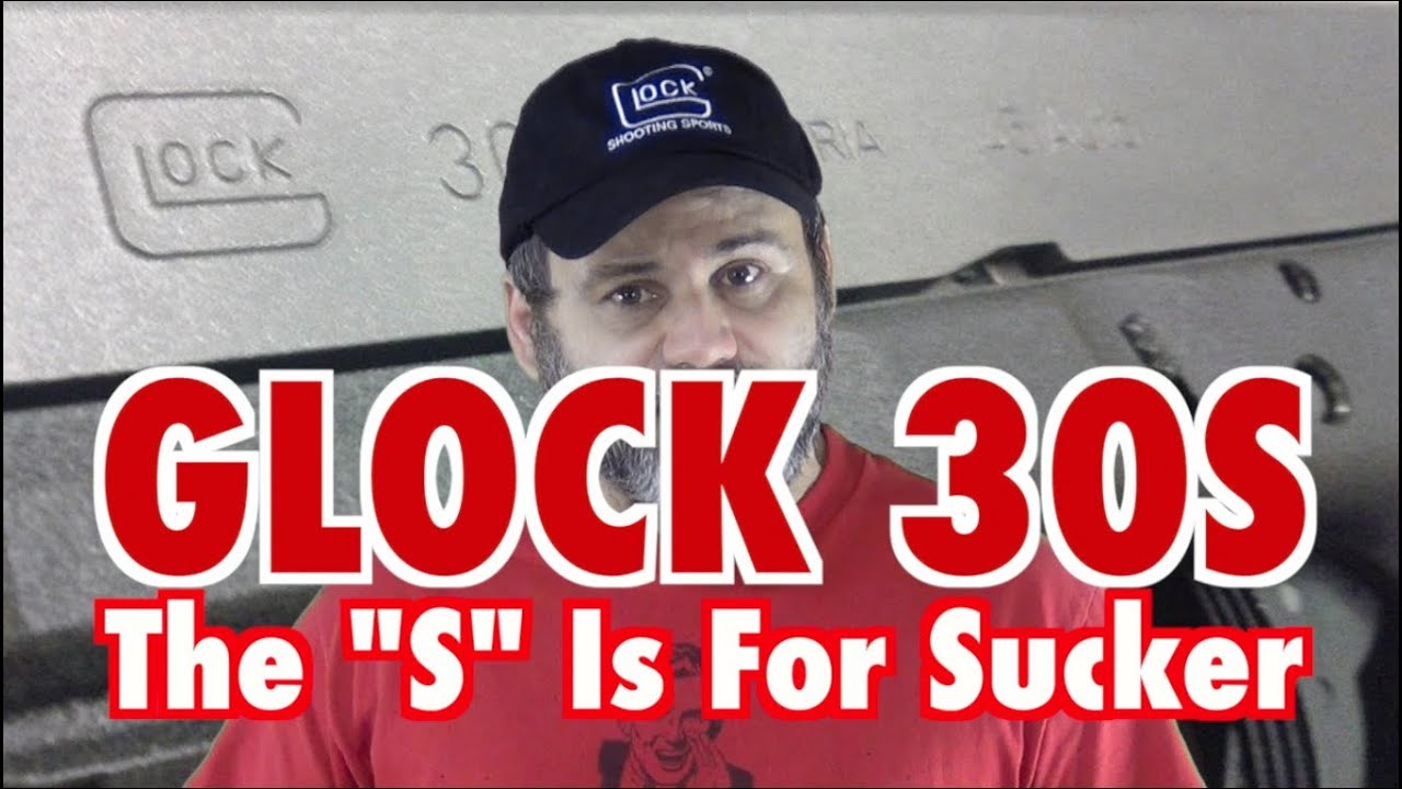 Glock 30S: The 