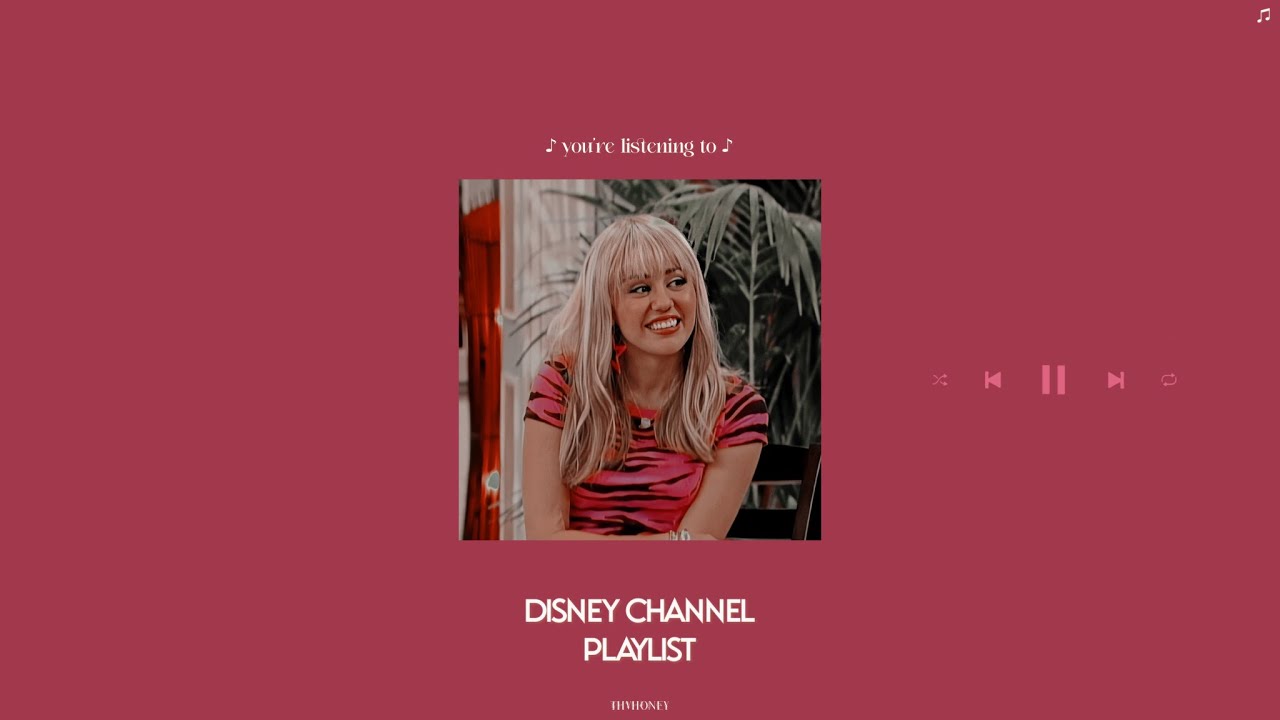 disney channel playlist ♫