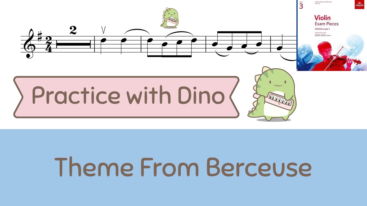 Theme From Berceuse - Faure  ABRSM 2020 - 2023  (B1) Grade 3 Violin