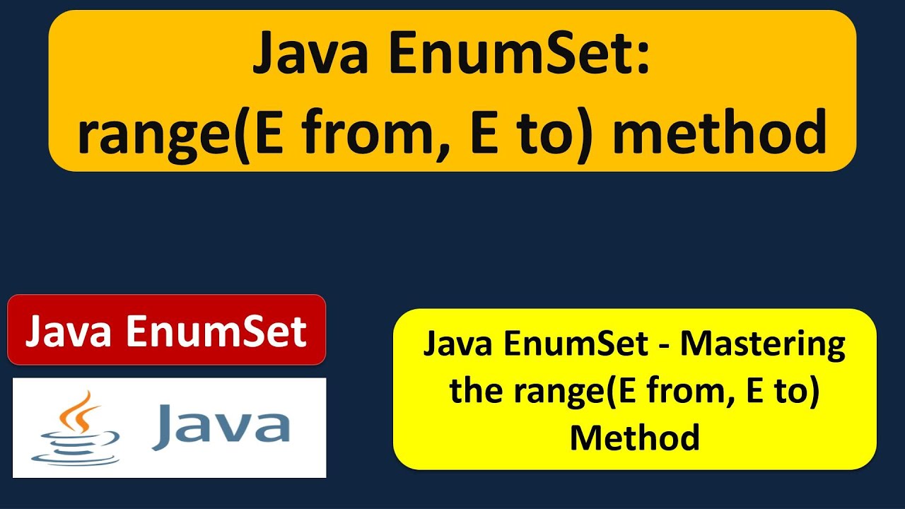 Java EnumSet - range(E from, E to) method | EnumSet in Java