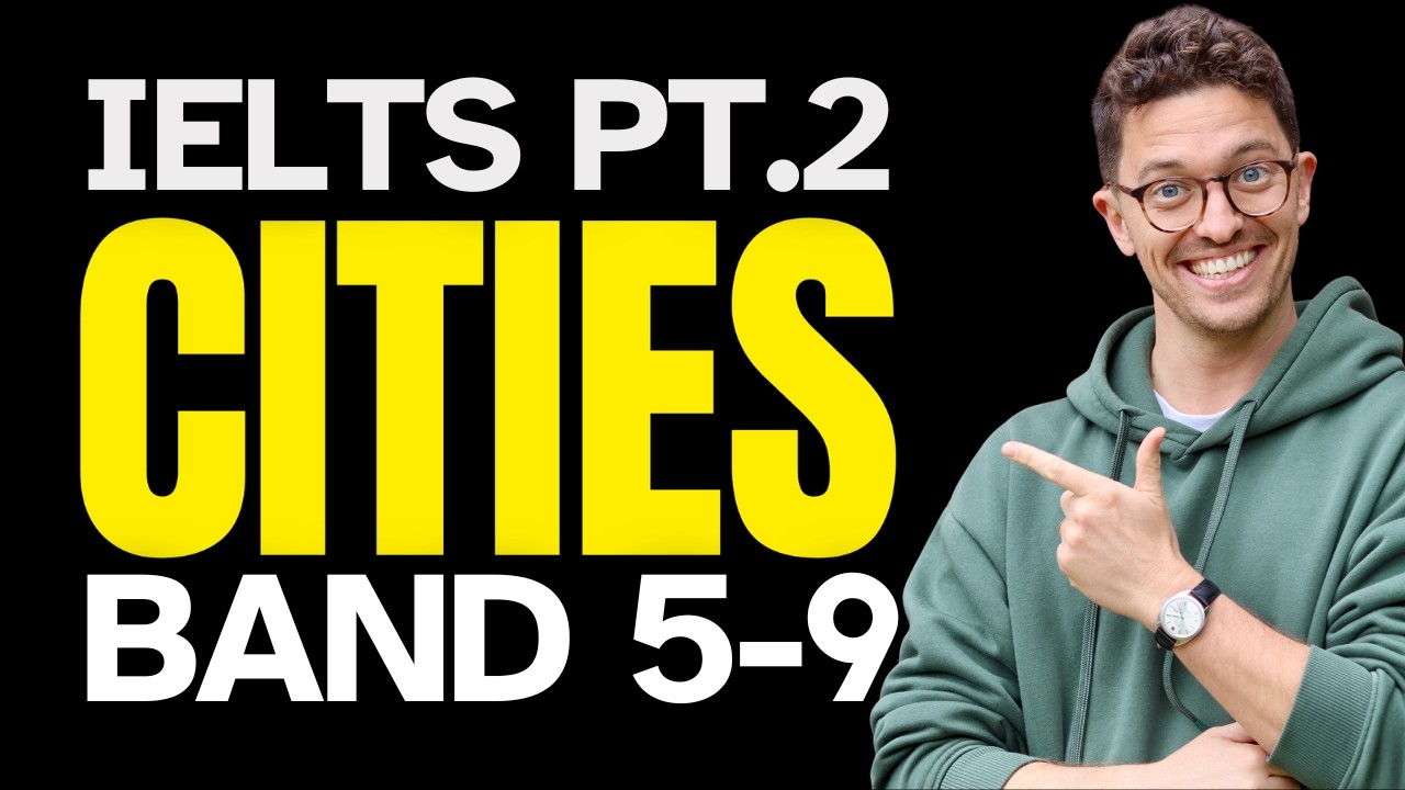 Stop Running Out of Ideas in IELTS! Describe Cities Confidently