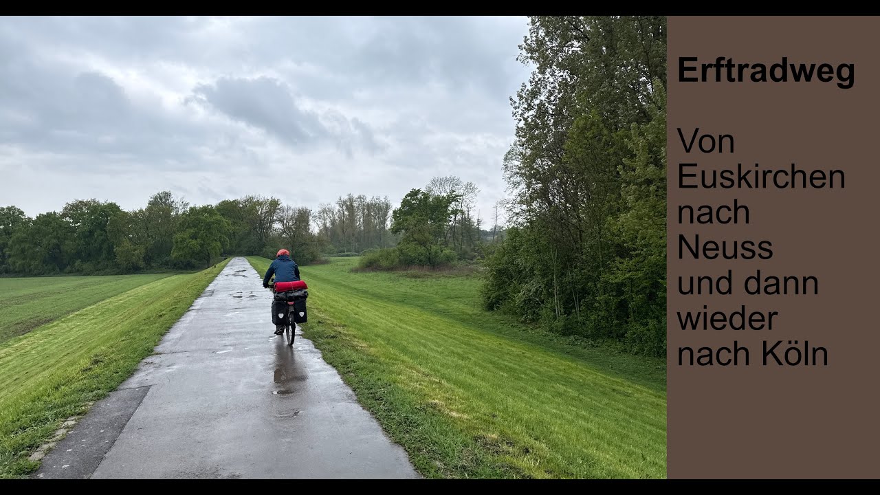 Erftradweg – Von Euskirchen nach Neuss und dann wieder nach Köln