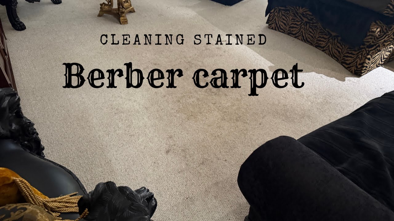 Cleaning stained Berber carpet