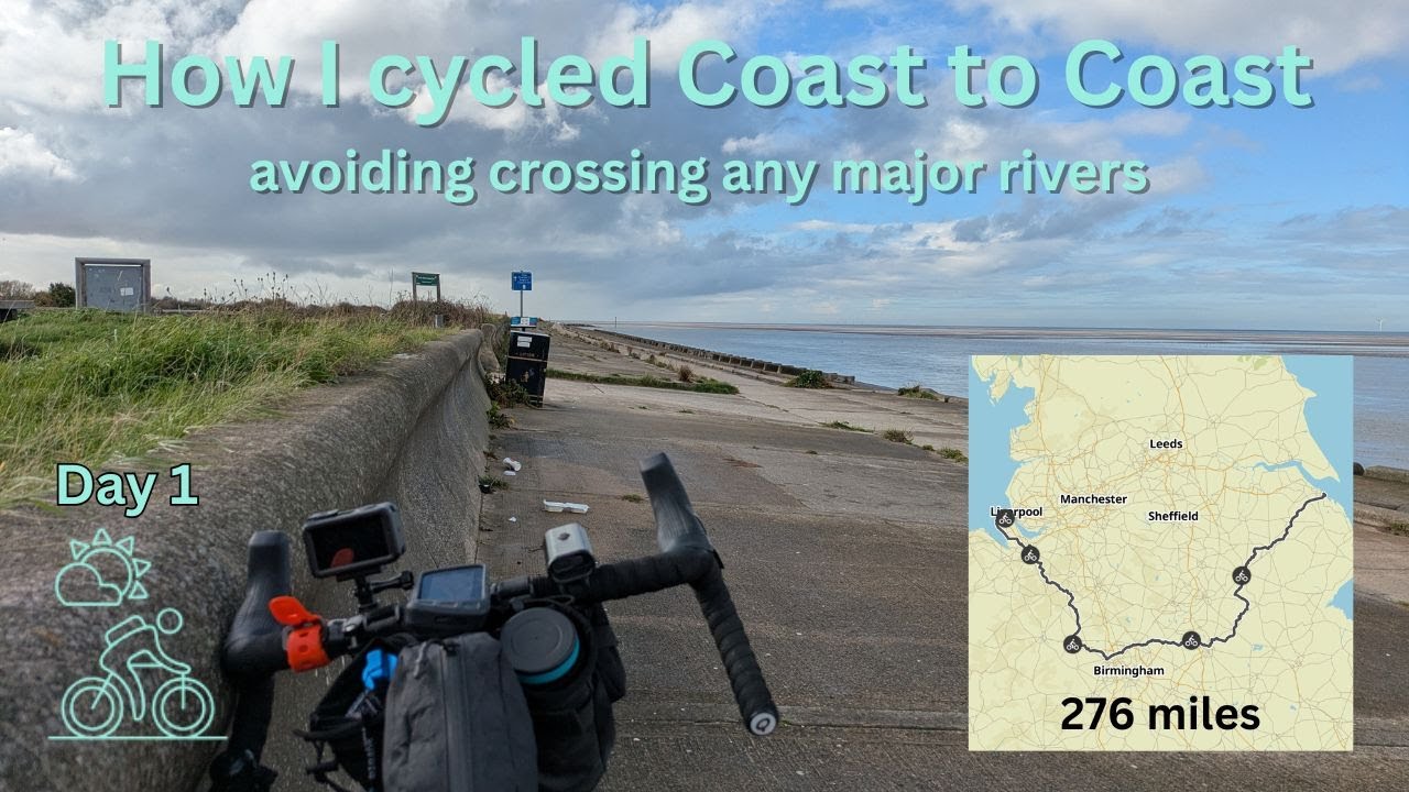 How I cycled coast to coast avoiding crossing any major UK river - Day 1