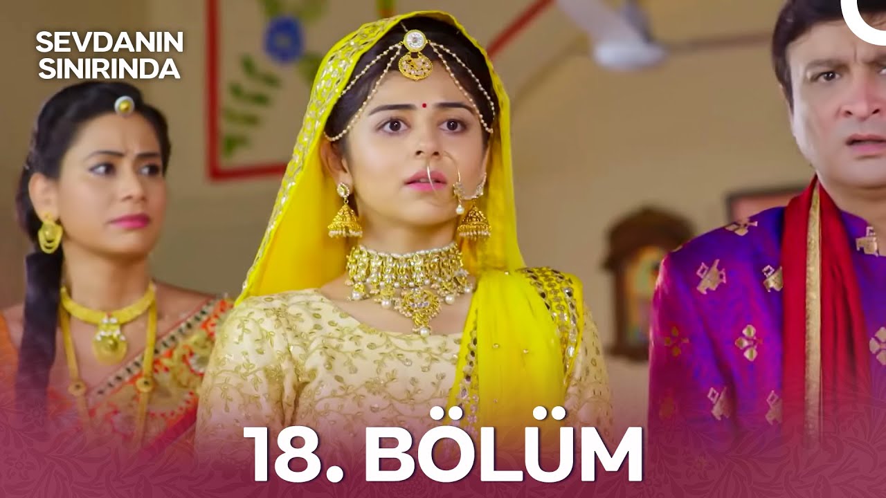 Jeet Gayi Toh Piyaa Morre 18.Bölüm (Türkçe Dublaj)