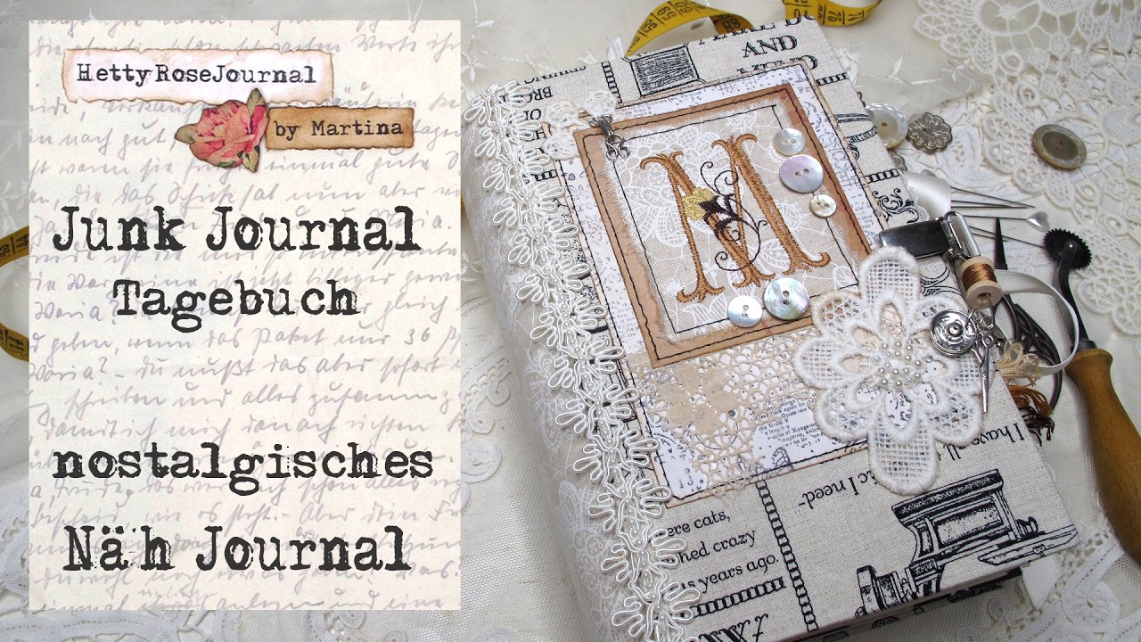 Junk Journal - deutsch - Flip Through Nostalgie N&auml;h Journal mit viel Spitze, Kn&ouml;pfen, Nadelarbeiten