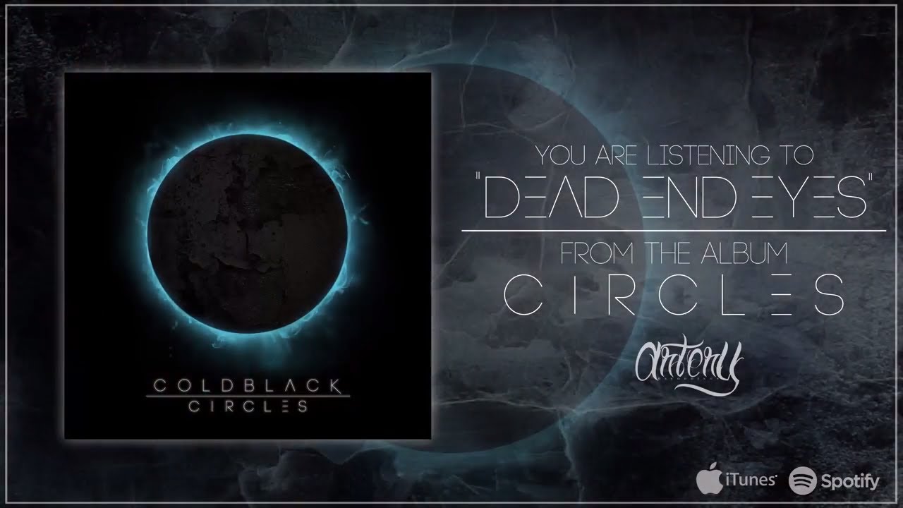 Cold Black - Dead End Eyes (Track Video)