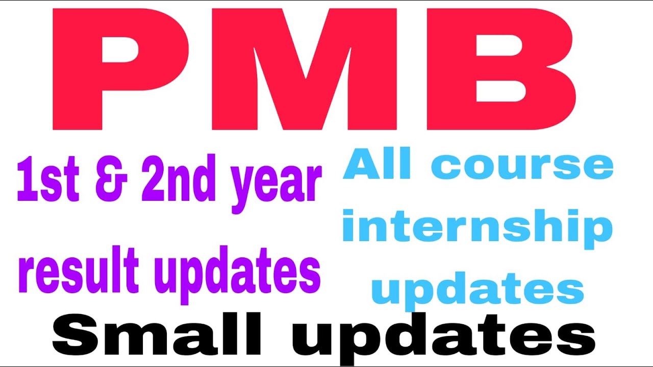 1ST & 2ND YEAR RESULT UPDATES & INTRENSHIP UPDATES #pmb