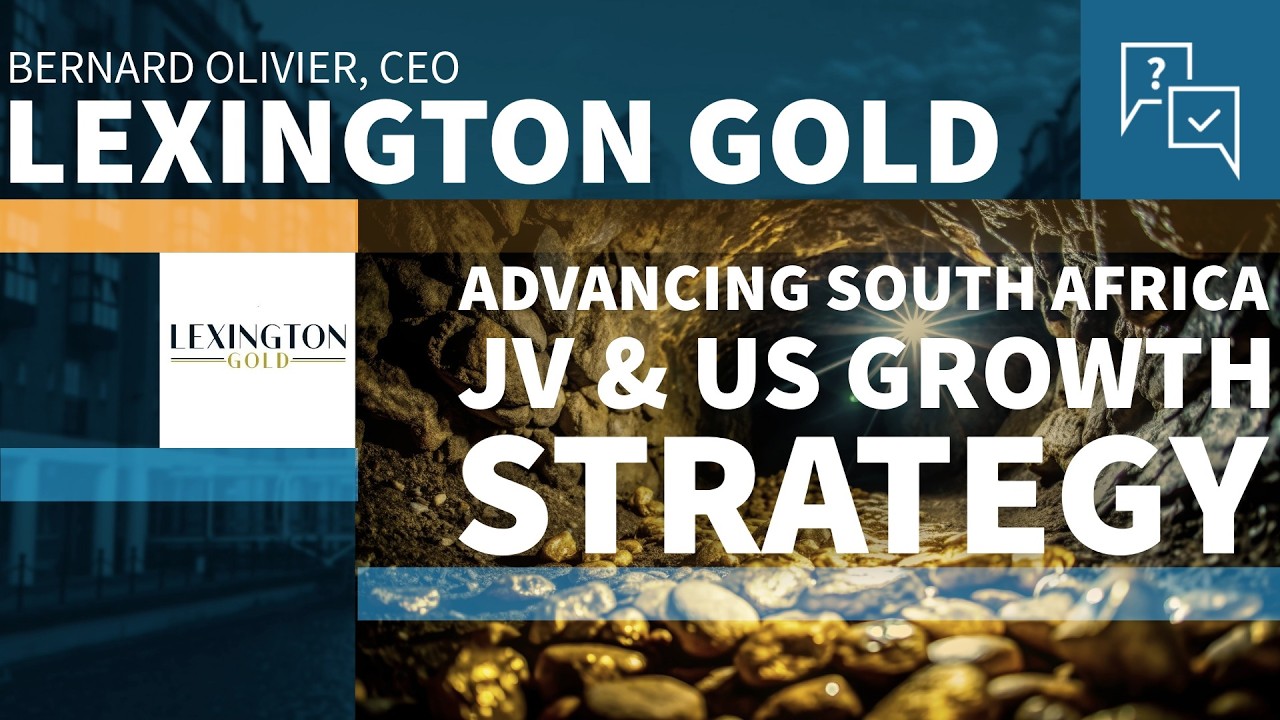 Lexington Gold Advances 6Moz JV & US Growth Strategy