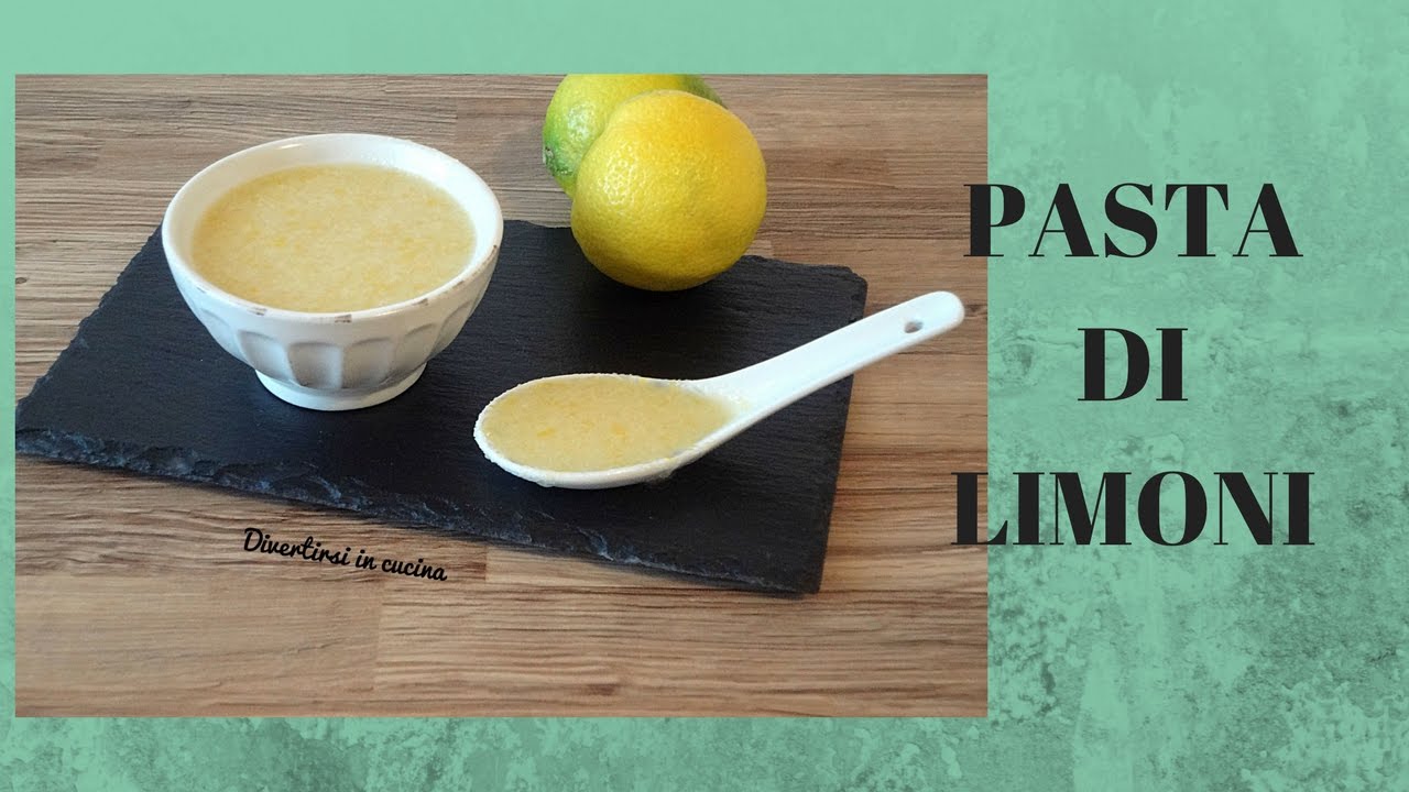 Pasta di limone di Luca Montersino A MODO MIO | Divertirsi in cucina