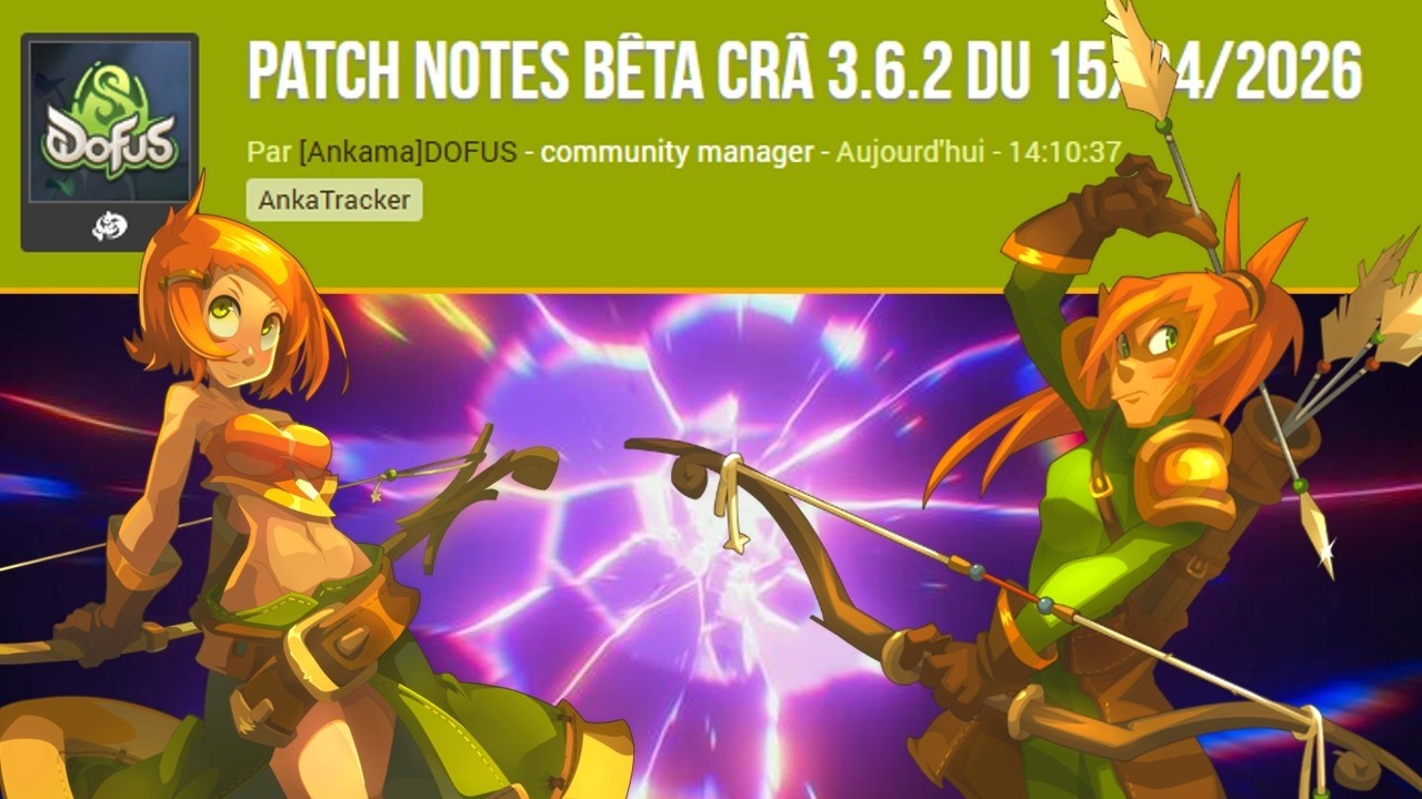 &Ccedil;a doit continuer comme &ccedil;a !! Patchnote Cr&acirc; Dofus 3.6.2