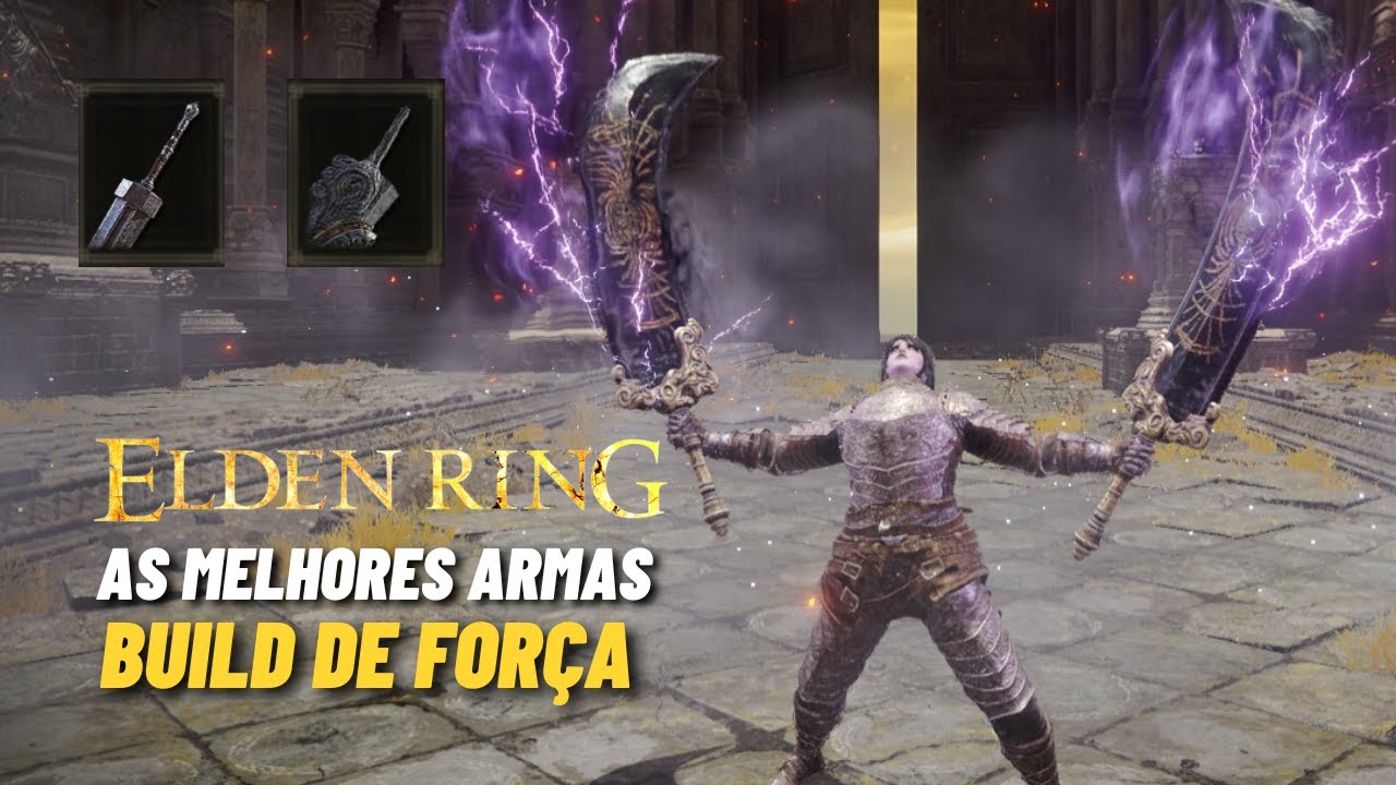 TOP 6 MELHORES ARMAS PARA BUILD DE FOR&Ccedil;A ELDEN RING DICAS
