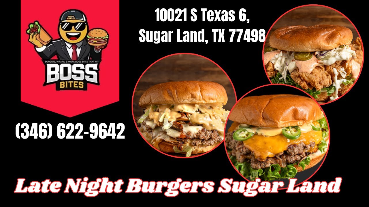 Boss Bites | Late Night Burgers Sugar Land | (346) 622-9642
