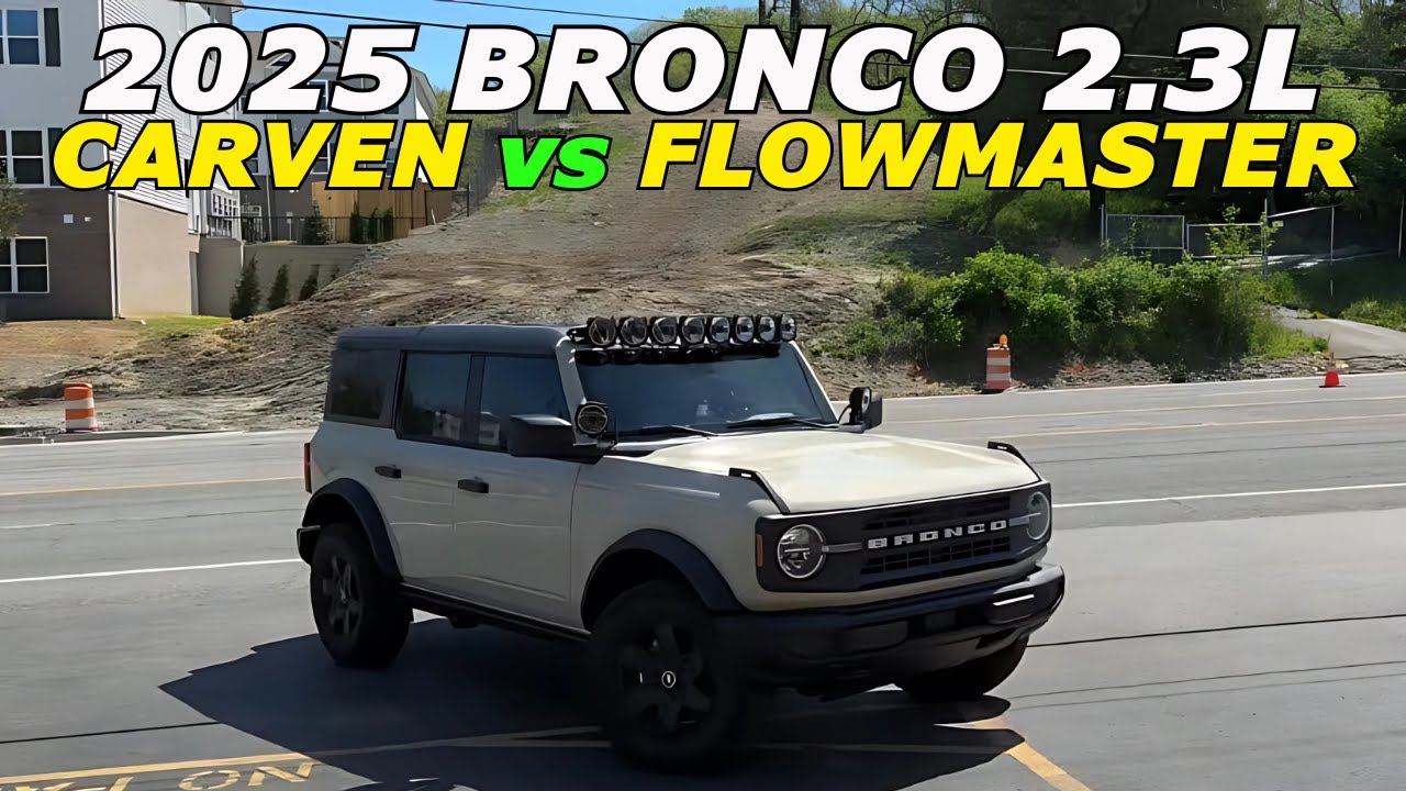 2025 Ford Bronco 2.3L Turbo: Carven R-Series Vs Flowmaster Super 10!
