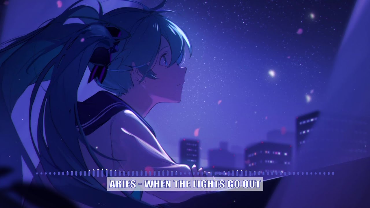 Nightcore | When The Lights Go Out  - Aries