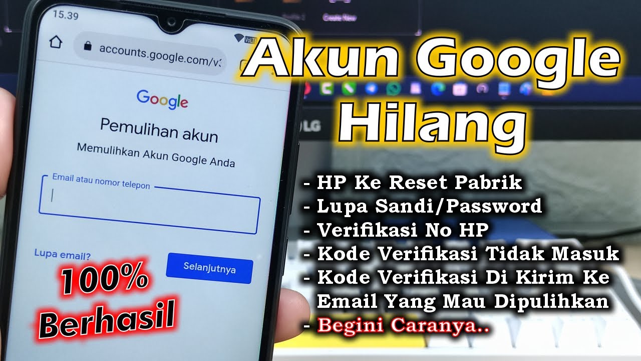 Cara Mengembalikan Akun Google Yang Hilang Karena HP Di Reset Pabrik