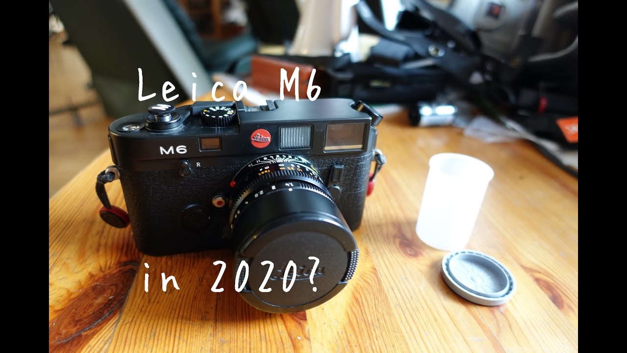 Leica M6 in 2020? Absolutely YES!