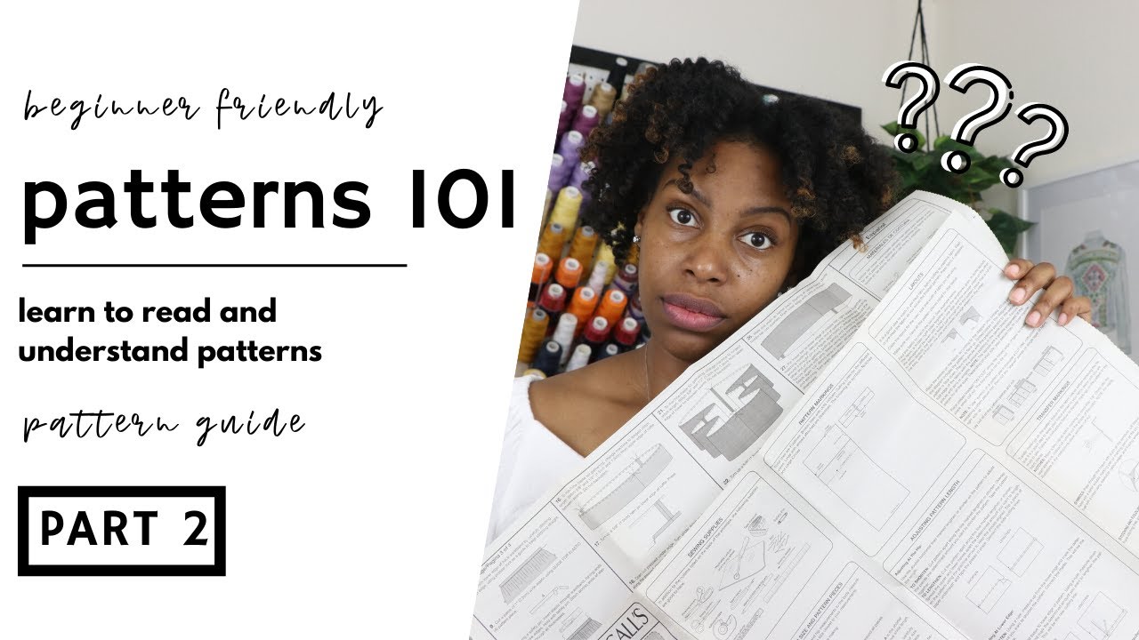 Patterns 101: LEARN TO READ PATTERNS: Part 2