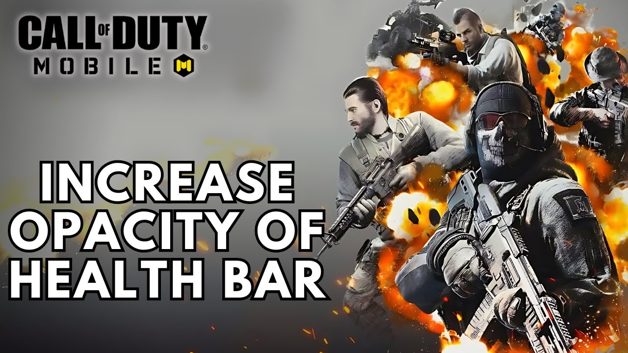 How to Increase Opacity of Health Bar in Call Of Duty Mobile? 2024