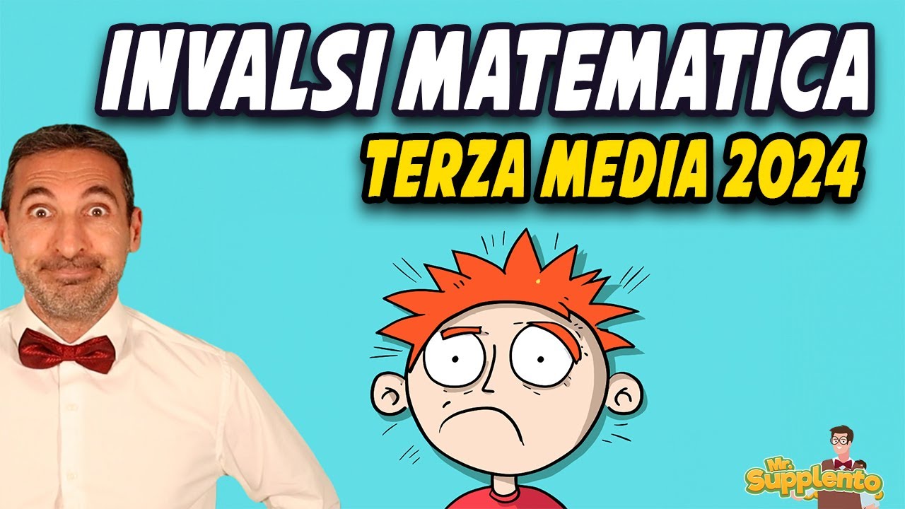 Prove invalsi matematica 2024 Terza media - Mr. Supplento