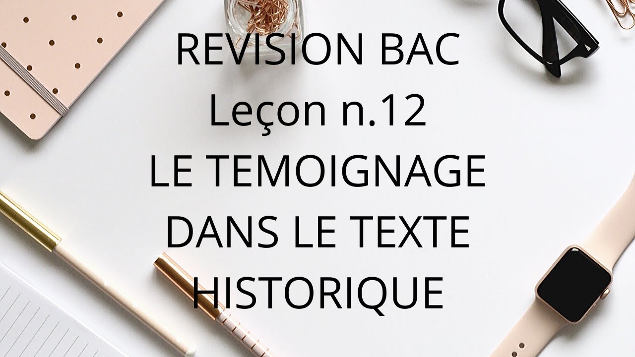 Leçon n 12 تعرف بسهولة على شهادة الكاتب في النص التاريخي