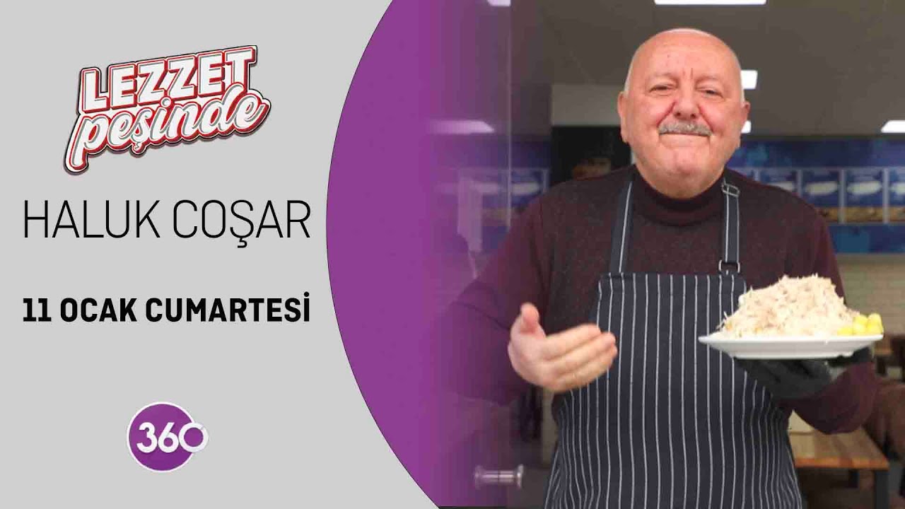 Lezzet Peşinde | Haluk Coşar | 11 01 2025