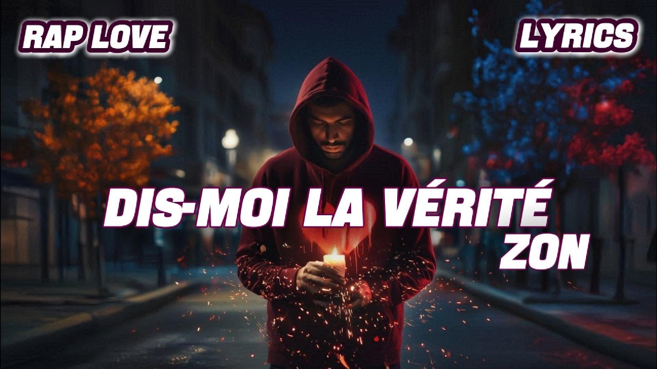 DIS-MOI, DIS-MOI LA VÉRITÉ – Une chanson rap romantique - ZON