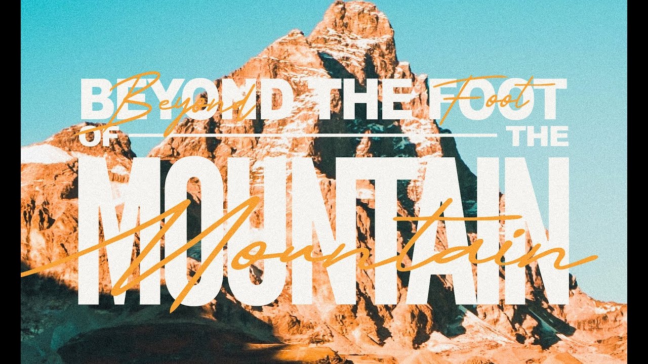 Beyond the Foot of the Mountain
