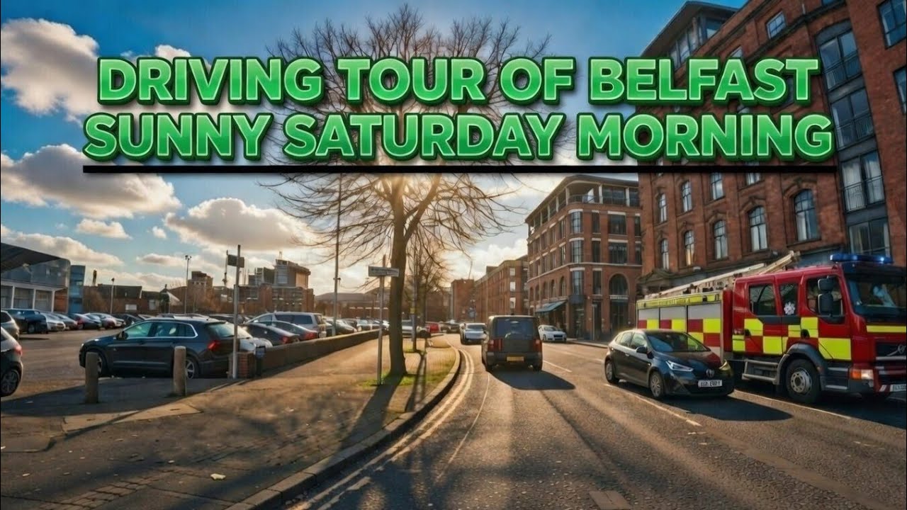 BELFAST (& LISBURN) DRIVING TOUR- SUNNY SATURDAY MORNING . Glorious day for a tour