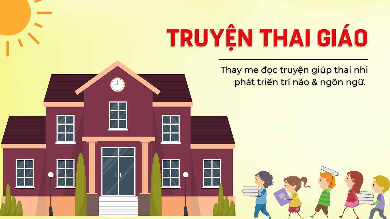 Tuyển tập truyện thai giáo về tình bạn, tình yêu thương hay nhất cho bé